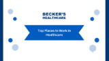 Becker's Healthcare Award